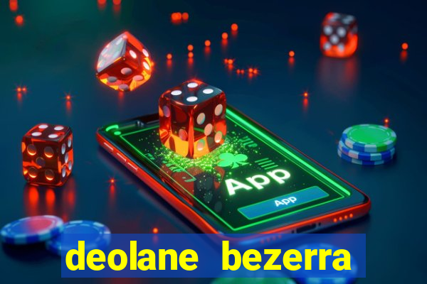 deolane bezerra plataforma de jogos